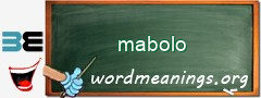 WordMeaning blackboard for mabolo